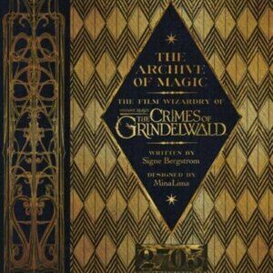 The Archive of Magic The Film Wizardry of Fantasty